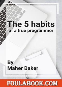 The 5 habits of a true programmer
